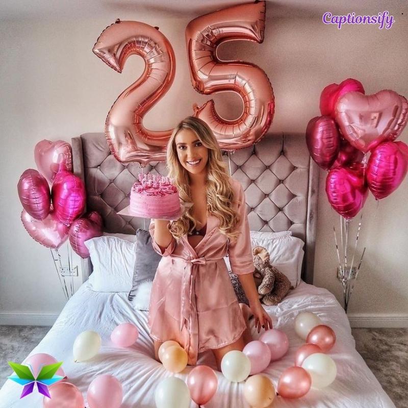 25th Birthday Instagram Captions