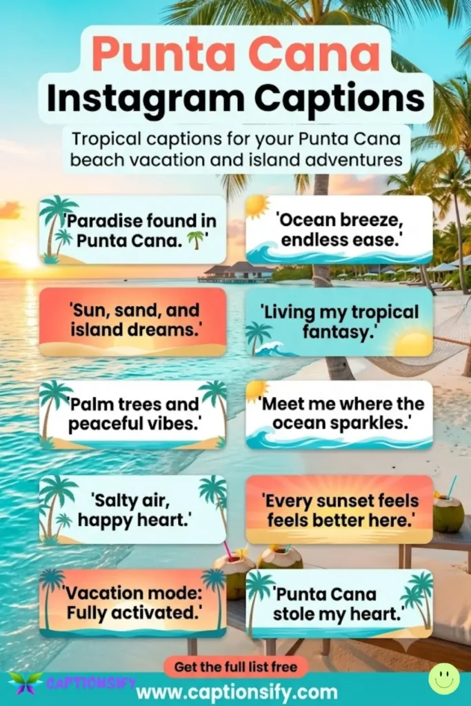 Inspiring Punta Cana Captions for Your Travel Diary