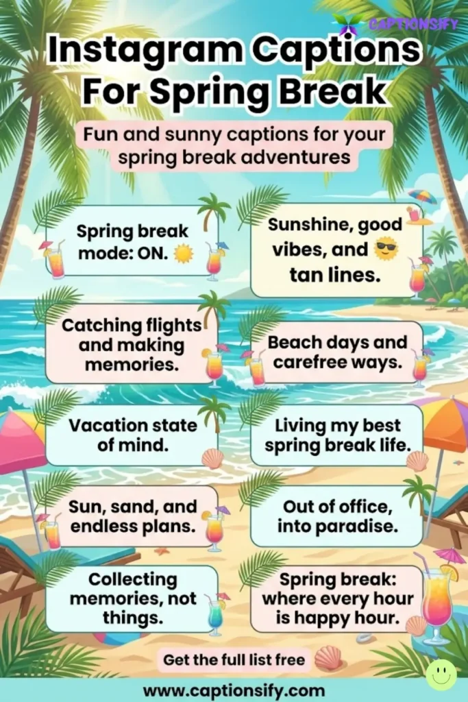 Creative Spring Break Instagram Quotes for Travel Photos