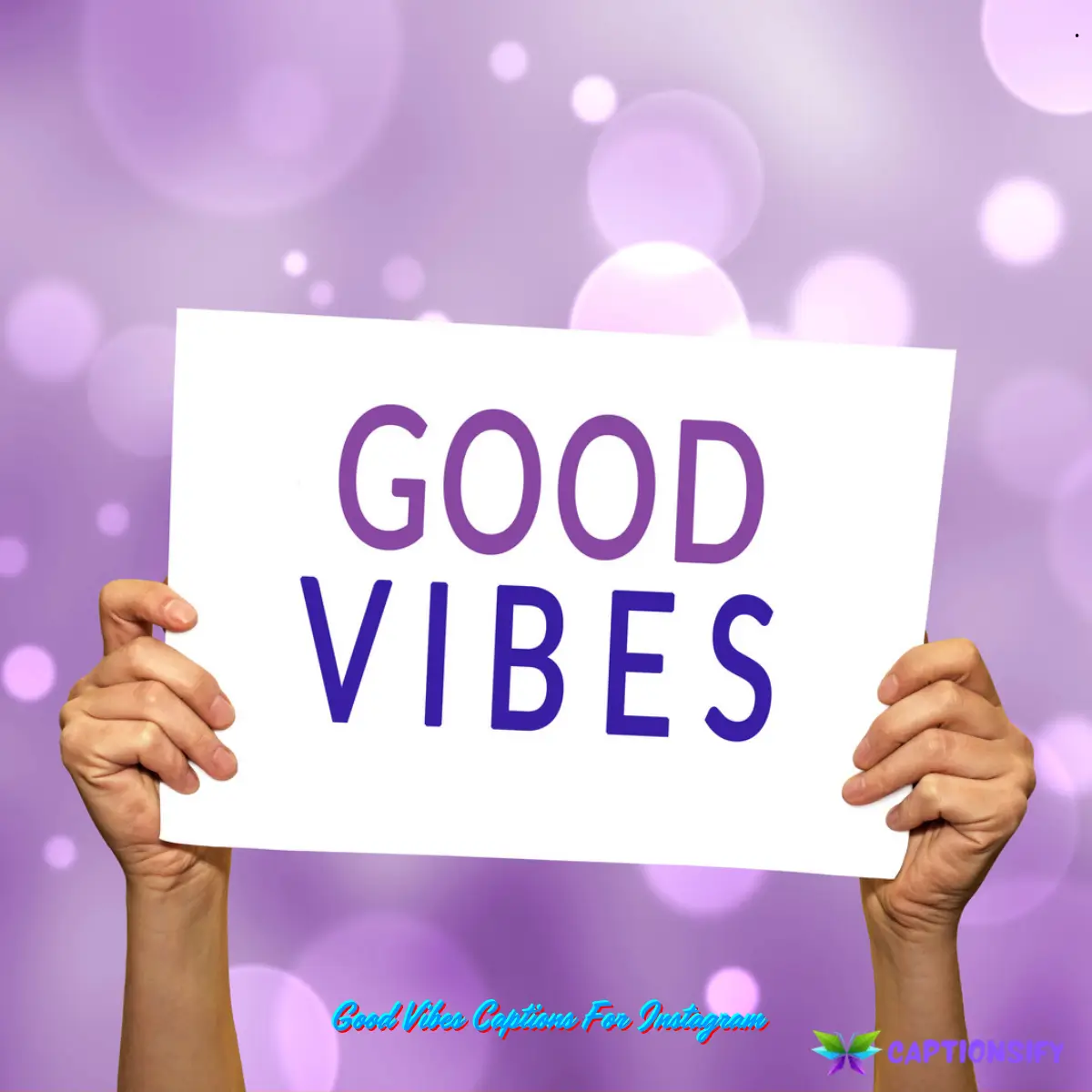 Good Vibes Captions For Instagram
