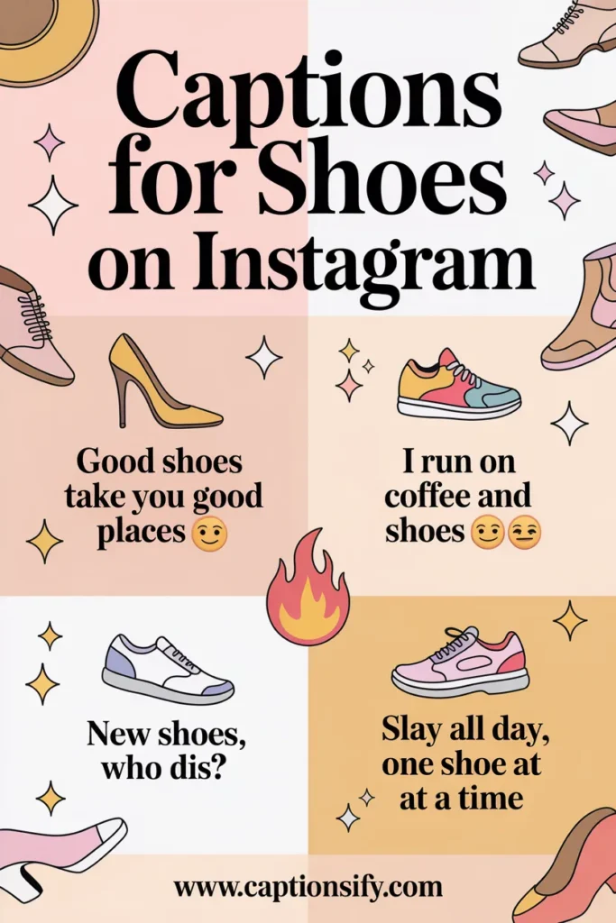 Stylish Shoe Quotes for Instagram Posts