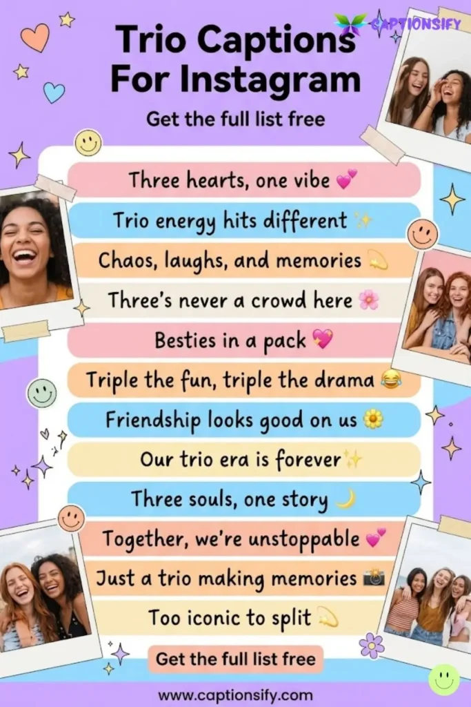 Creative Trio Captions For Instagram To Celebrate Friendship