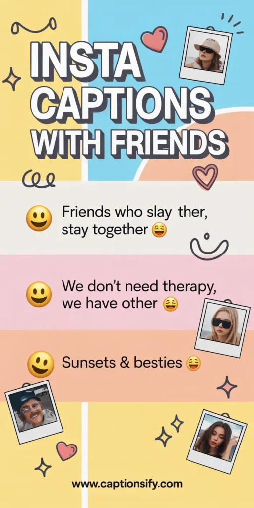 Fun Captions For Instagram With Friends