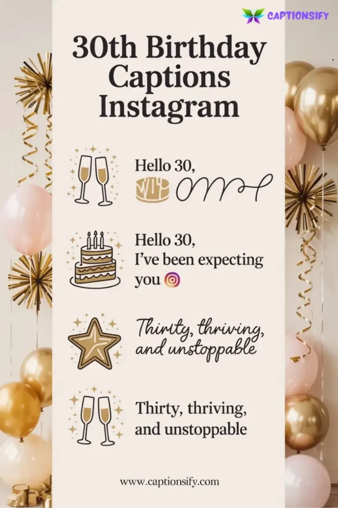 Short And Sweet 30th Birthday Captions